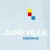 Juneville - Dreams - Single